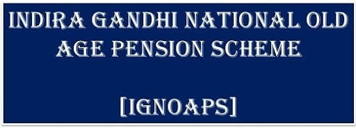 Indira Gandhi National Old Age Pension Scheme