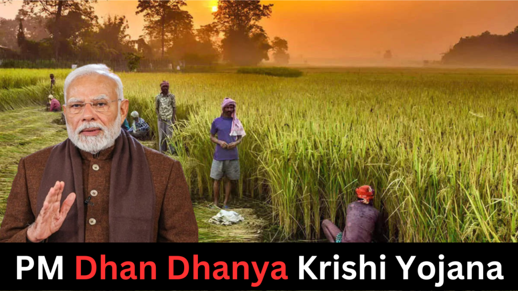 PM Dhan Dhanya Krishi Yojana